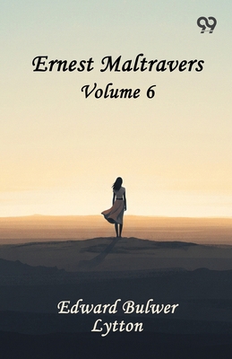 Ernest Maltravers: Volume 6 9376392612 Book Cover