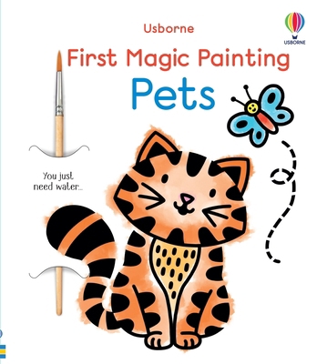 First Magic Painting Pets 1835405347 Book Cover