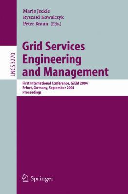 Grid Services Engineering and Management: First... 3540233016 Book Cover
