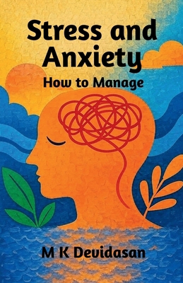 Stress and Anxiety How to Manage B0FVSQSL26 Book Cover