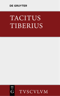 Tiberius: ROMs Geschichte Seit Augustus Tod. La... [German] 3110361744 Book Cover