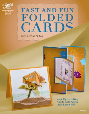 Fast and Fun Folded Cards 1596352353 Book Cover