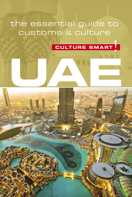 Uae - Culture Smart!: The Essential Guide to Cu... 185733874X Book Cover