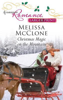 Christmas Magic on the Mountain [Large Print] 0373740638 Book Cover