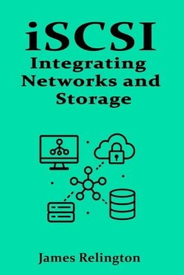 iSCSI: Integrating Networks and Storage B0F3JQ7YBL Book Cover
