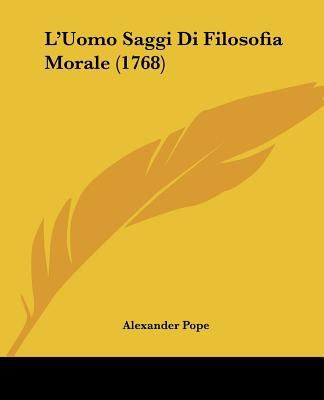 L'Uomo Saggi Di Filosofia Morale (1768) [French] 1104996863 Book Cover