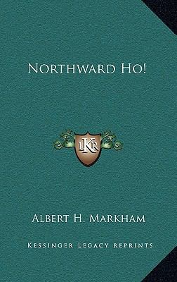 Northward Ho! 1163537403 Book Cover