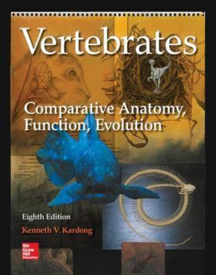 Vertebrates: Comparative Anatomy, Function, Evo... 1259700917 Book Cover