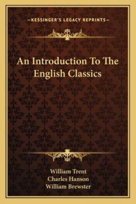 An Introduction To The English Classics 1163279048 Book Cover