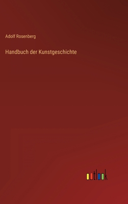 Handbuch der Kunstgeschichte [German] 3368279653 Book Cover