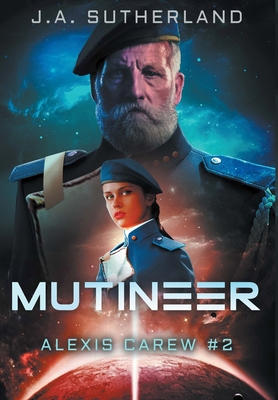 Mutineer: Alexis Carew #2 1948500205 Book Cover