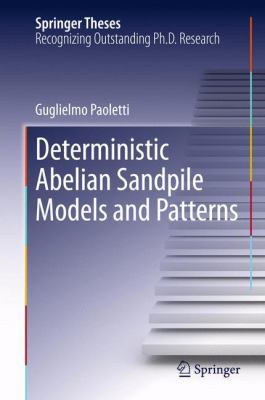 Deterministic Abelian Sandpile Models and Patterns 3319012037 Book Cover