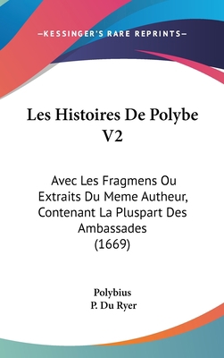 Les Histoires De Polybe V2: Avec Les Fragmens O... 1104219727 Book Cover