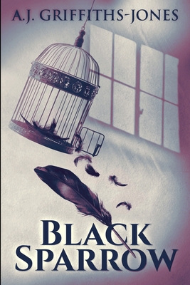 Black Sparrow: Large Print Edition [Large Print] 103466770X Book Cover
