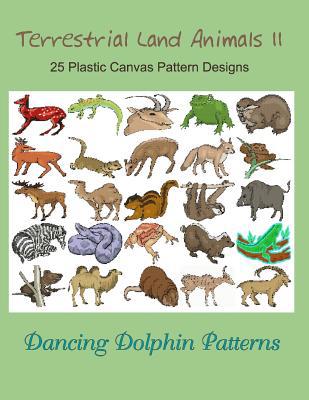 Terrestrial Land Animals 11: 25 Plastic Canvas ... 1075095662 Book Cover