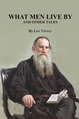 What Men Live By and Other Tales B08D4VRLH6 Book Cover