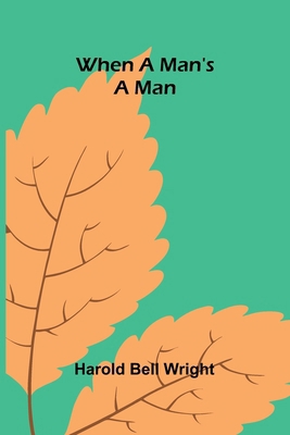When A Man'S A Man 936724763X Book Cover