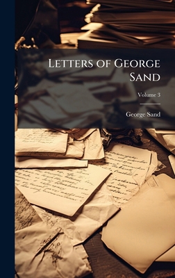 Letters of George Sand 1023841908 Book Cover