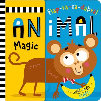 Flap-Ra-Ca-Dabra! Animal Magic 1805447483 Book Cover