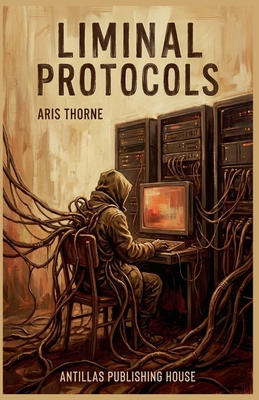 Liminal Protocols B0GJTK94XL Book Cover