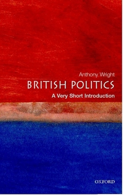 British Politics: A Very Short Introduction B0092JFNQQ Book Cover