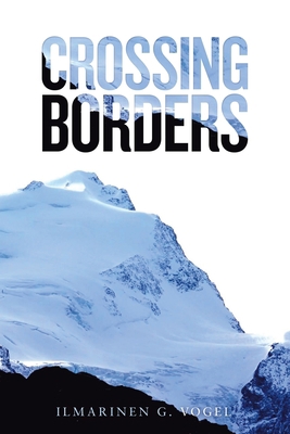 Crossing Borders 1982233605 Book Cover
