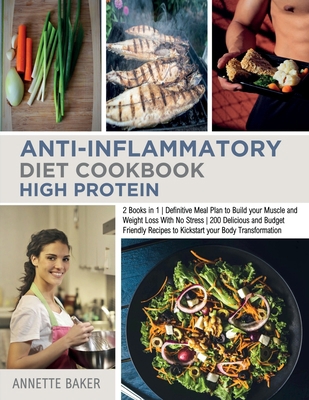 Anti-Inflammatory Diet Cookbook High Protein: 2... 1803110805 Book Cover