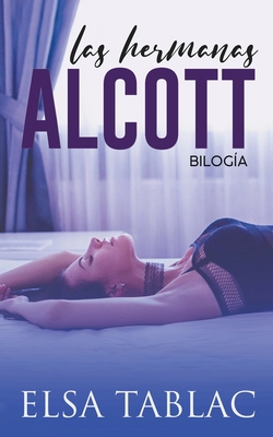 Las hermanas Alcott [Spanish] B0BB5GWYMS Book Cover