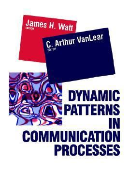 Dynamic Patterns in Communication Processes 0803956207 Book Cover