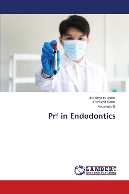 Prf in Endodontics 6209582710 Book Cover