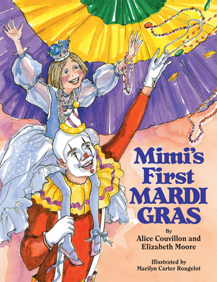 Mimi's First Mardi Gras 088289840X Book Cover