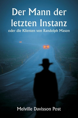 Der Mann der letzten Instanz oder die Klienten ... [German] 935925343X Book Cover