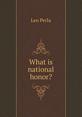 What is national honor? 5519458731 Book Cover