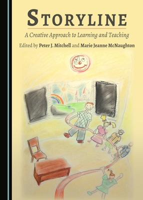 Storyline: A Creative Approach to Learning and ... 1443890359 Book Cover