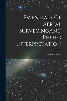 Essentials Of Aerial SurveyingAnd Photo Interpr... 1018610154 Book Cover