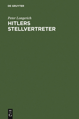 Hitlers Stellvertreter: Führung Der Partei Und ... [German] 3598110812 Book Cover