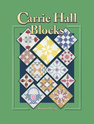 Carrie Hall Blocks 1574327011 Book Cover