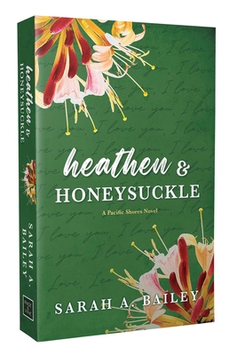 Heathen & Honeysuckle: Special Edition 1964264170 Book Cover