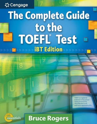 The Complete Guide to the TOEFL Test: IBT Edition 1413023029 Book Cover