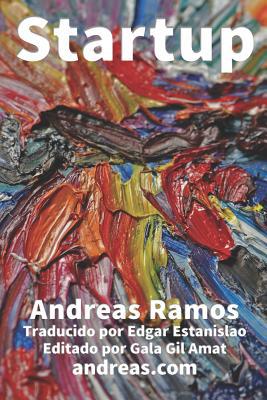 Startup: Utilice conexiones para construir su s... [Spanish] 1076782795 Book Cover