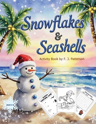 Snowflakes & Seashells: Activity Book [Large Print] B0FWQFLTW6 Book Cover