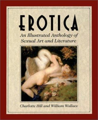 Erotica: An Illustrated Anthology of Sexual Art... 0881848743 Book Cover