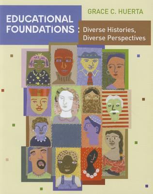 Educational Foundations: Diverse Histories, Div... 0618562559 Book Cover
