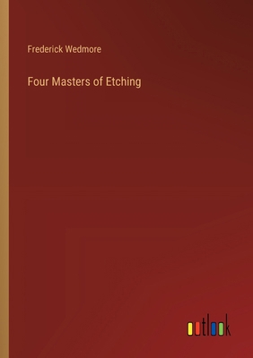 Four Masters of Etching 3385321298 Book Cover