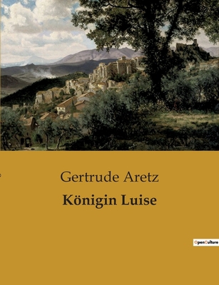 Königin Luise [German] B0BTCK5FFW Book Cover