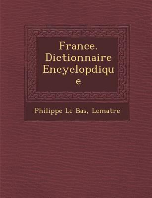 France. Dictionnaire Encyclop�dique 1286858518 Book Cover