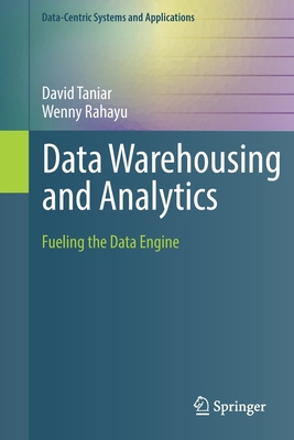 Data Warehousing and Analytics: Fueling the Dat... 3030819787 Book Cover