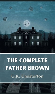 The Complete Father Brown 9356610711 Book Cover
