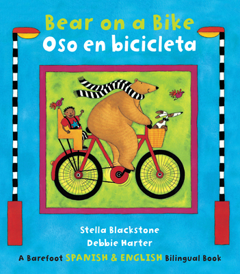 Bear on a Bike / Oso En Bicicleta 1782850791 Book Cover