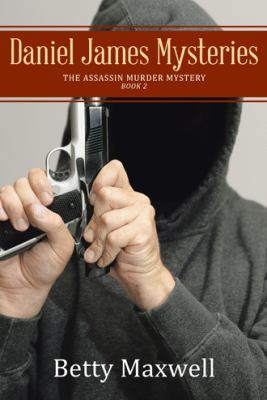 Daniel James Mysteries: The Assassin Murder Mys... 1512725706 Book Cover